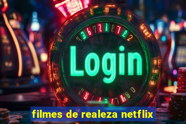 filmes de realeza netflix